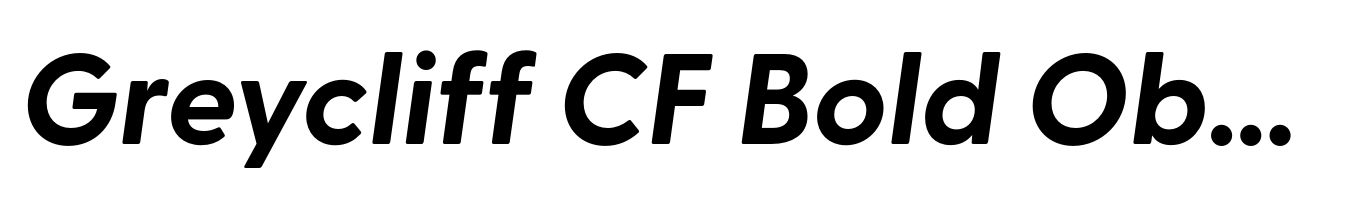 Greycliff CF Bold Oblique